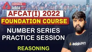AFCAT 1 2022 | Reasoning | Number series Practice Session
