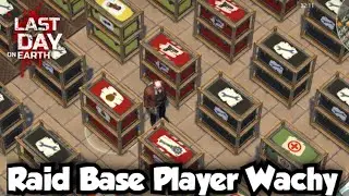 LDOE-Raid Base Player Wachy