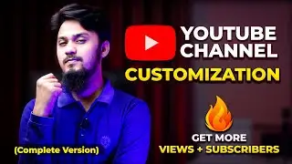How To Customize New YouTube Channel Completely 🔥