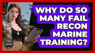 Why Do So Many Fail Recon Marine Training? - Battle Ready Force
