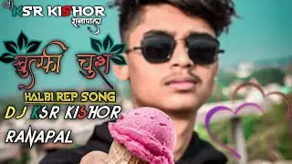 Dj KSR - Kulfi Chuss Halbi Rep Song Rmx By Dj KISHOR RANAPAL