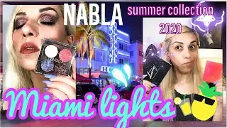 NOVIT&Agrave; NABLA-MIAMI LIGHTS SUMMER COLLECTION 2020...NON HO PAROLE...😱😱😱 #nablamiamilights