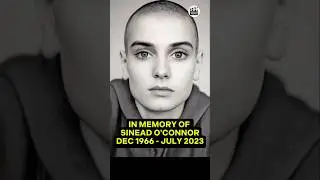 IN MEMORY OF SINEAD O'CONNOR