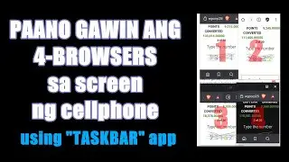 PAANO MAGING APAT NA BROWSER + PAANO MAOPEN ANG DEVELOPERS OPTION (TASKBAR FREEFROM MODE)