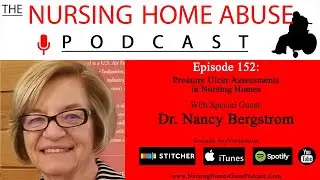 Nursing Home Abuse Podcast 152- Pressure Ulcer Assessments in Nursing Homes