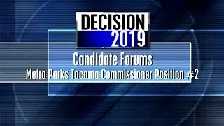 Candidate Forum for Metro Parks Tacoma Position #2