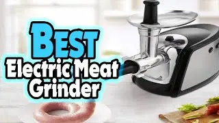 🔶Top 5: Best Electric Meat Grinder In 2025 🏆 [ Amazon Electric Meat grinders for Home Use ]
