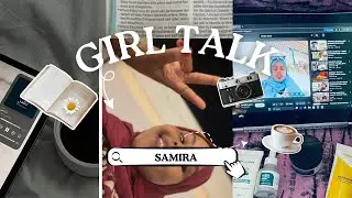 Girl Talk | self care , dating , friendships & family ☕️💗✨