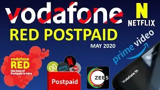 Vodafone Postpaid & RED Postpaid Plan | Unlimited calling & Data | Netflix, Amazon & Zee5 | MAY 2020