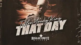 Teflon Young King - That Day - Reggae-Unite Records - 2025 .
