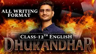 All Writing Formats In Just Class | Dhurandhar Class | Class-12th English | कक्षा-12 इंग्लिश