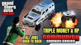 Community Combat Series - Triple Money and RP - All jobs back to back #gta  #gtav #gta5 #gtaonline