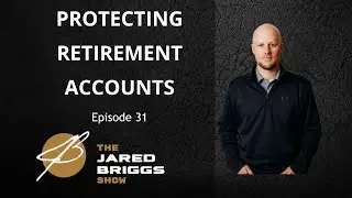31. Protecting Retirement Accounts
