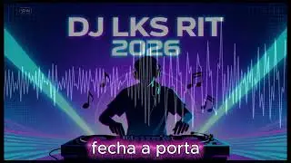 DJ LKS RIT -FECHA A PORTA VS.4 #musica #trap #funk