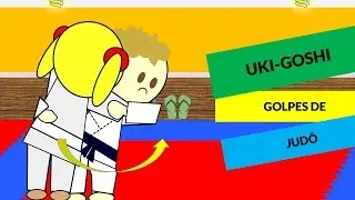 Judo Infantil: Golpes de Judô - Uki-Goshi - 1º Kyu do Gokyo No Waza | Judoquinhas