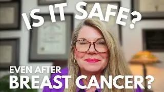 Vaginal Estrogen: What the Latest Research Shows...Even in Breast Cancer Survivors