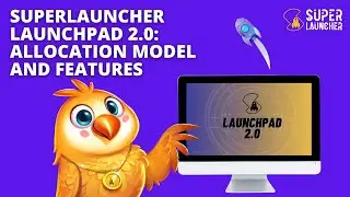 SuperLauncher Launchpad 2.0: Allocation Model and Features
