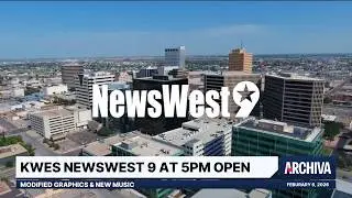 KWES NewsWest 9 at 5PM Open - Modified Graphics & New Music | February 6, 2026