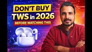 TWS खरीदने से पहले ये गलती मत करना! | Earbuds Buying Guide 2026 #TWS2026#TWSBuyingGuide#TrueWireless
