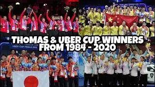 THOMAS & UBER CUP WINNERS FROM 1984 - 2020