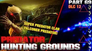Predator Hunting Grounds Gameplay Walkthrough Part 69 SUPER PREDATOR CLAN FALCONER PREDATOR!