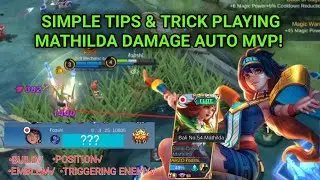 TIPS & TRICK MATHILDA DAMAGE SIMPLE AUTO MVP!| BUILD DAMAGE TERSAKIT 2022 | TOP GLOBAL MATHILDA!