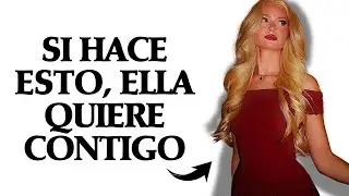 🔺5 Señales De Que Una Mujer Quiere Contigo, Pero Intenta No Demostrarlo