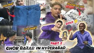 CHOR BAZAAR IN HYDERABAD | BAZAAR KI REALITY #bazaar #chor #chorbazar #chorbazaarvideo