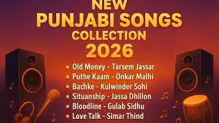 New Punjabi Songs Collection 2026 | Latest Punjabi Hits Playlist 🔥