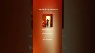 Leave My Heartwide Open
