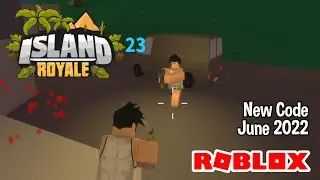Roblox Island Royale New Code June 2022