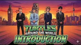 CHANNEL INTRO| WHO ARE WE?| TURTLES AROUND THE WORLD