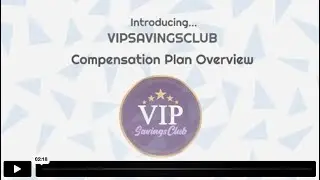 VIP SAVINGS CLUB: Compensation Plan Overview!
