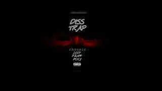 DissTrap - zeep.jzapp.mky.chronic