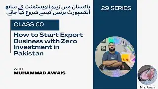 00 How to Start Export Business with Zero Investment in Pakistan