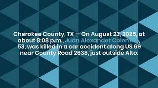 Juan Alexander Coleman Killed in Car Accident in Cherokee County, TX