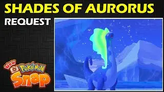 Shades of Aurorus: 3 Star Request | New Pokemon Snap Guide & Walkthrough