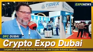 TOAX NFT USA : DOUGLAS YATES : CRYPTO EXPO DUBAI 2022 Latest update Forex Fin Tech Blockchain Crypto