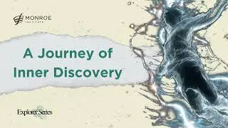 A Journey of Inner Discovery  | Explorer AKM #71