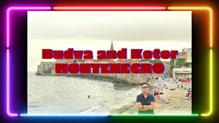 Budva and Kotor (Montenegro)