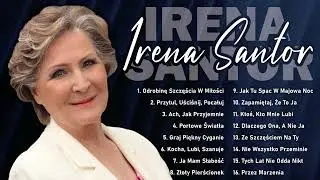 IRENA SANTOR &ndash; NAJWIĘKSZE PRZEBOJE🎶Klasyka Polskiej Piosenki z Klasą 🎶 12