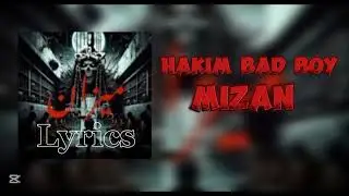 Hakim Bad boy - MIZAN (lyrics) ميزان