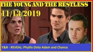 Y&R - REVEALED: Phyllis Onto Adam and Chance | The Young and the Restless, 11/13/2019