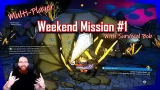 No Mans Sky | Multiplayer Weekend Mission #1[NMS]