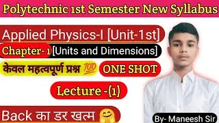 🔥Applied Physics-1st || Units And Dimensions || Important Questions || One-Shot || By- Maneesh Sir