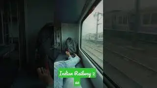 भारतीय रेल की second AC Coach #safar