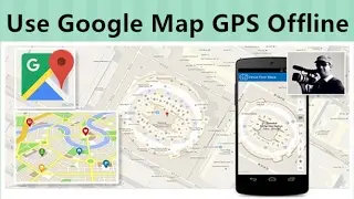 Use Google Map as GPS Offline