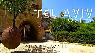 Israel Walk &ndash; Beautiful Israel | Magical Old Jaffa | Walking Through The Marvelous Streets Of Jaffa