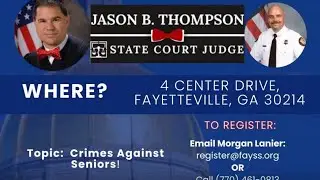 People&rsquo;s Law School Of Fayette County GA Judge Jason Thompson Sheriff Babb On Crimes Against Seniors