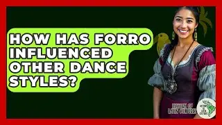 How Has Forro Influenced Other Dance Styles? - History Of Latin Cultures
